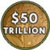 Earn $50 TRILLION!