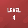 Complete Level 4.