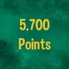 Reach 5.700 points in total.