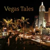 Vegas Tales