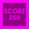 Score 250