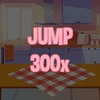 Jump 300 times.