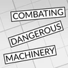 Combating Dangerous Machinery