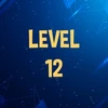 Complete level 12.