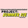 Introduce Project: Summer Ice