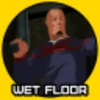 Caution, Wet Floor