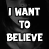 I Want to Believe