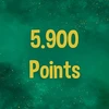 Reach 5.900 points in total.