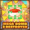 Mega bomb