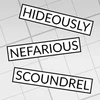 Hideously Nefarious Scoundrel