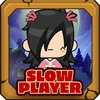 Slow player