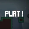 Plat!