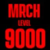 MRCH LVL 9k