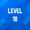 Complete Level 18.