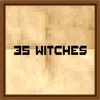 35 witches