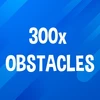 Hit 300 obstacles.