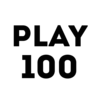 PLAY 100