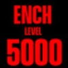 ENCH LVL 5k