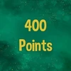 Reach 400 points in total.