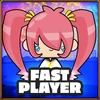 Fast player