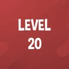 Complete Level 20.