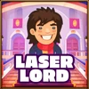 Laser lord