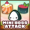 Mini boss attacks survived