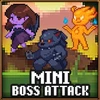 Mini boss attacks survived