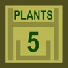 5 Plants