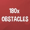 Hit 180 obstacles.