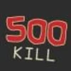 500 Kills