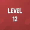 Complete Level 12.