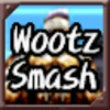 Wootz Smash