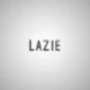 LAZIE