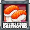 Moving items destroyed