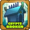 Crypts broken