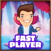 Fast player