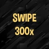 Swipe 300 times.