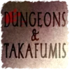 DUNGEONS&TAKAFUMIS