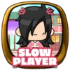 Slow player