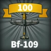 Play 100 time using Bf-109 Messerschmitt