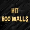 Hit 800 walls.