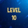 Complete level 10.