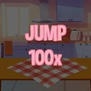 Jump 100 times.