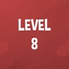 Complete Level 8.