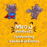Meow Moments: Celebrating Geeks & Athletes Logo