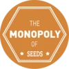 Monopoly of Seeds