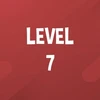 Complete Level 7.