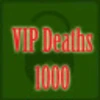 Unlocks VIP Deaths