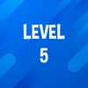 Complete Level 5.